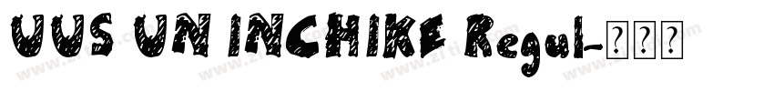 UUS UN INCHIKE Regul字体转换